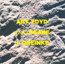 Art Zoyd : Art Zoyd - J.A. Deane - J. Greinke